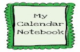 My Calendar Notebook - Homeschool Creationshomeschoolcreations.com/files/Calendar_Notebook_Binder.pdfMy Calendar Notebook 100 Days of School! + Today’s number + what number equals