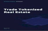 Trade Tokenized Real Estate ·  · 2018-04-17Real Estate Alt.Estate Company | Whitepaper April 16, ... Others Access to Higher Profile Deals ... documents could take up to 60 days.