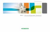 NGC Chromatography Systems - Bio-Rad · NGC Quest™ System Designed for the easy, dependable, and all-purpose purification of biomolecules with accurate gradients and high-resolution