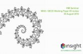 HMI Seminar WHO / OECD Working Paper 85 review 30 … · HMI Seminar WHO / OECD Working Paper 85 review ... report and verbal ... Informal briefing session with HMI panel and advisors