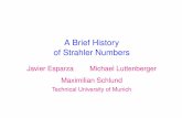 A Brief History of Strahler Numbers - Technische …esparza/Talks/lata14.pdfArthur N.Strahler (1952) The smallest, or ”ﬁnger-tip”, channels constitute the ﬁrst-order segments.