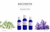 DOCOFDE T OX · Essential Oils DOCOFDE T OX ... (leaves, flowers, roots, etc) when using essential oils for specific therapeutic ... Solvent Extraction