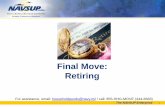 Final Move: Retiring - NAVSUP · Final Move: Retiring . For assistance, ... JTR 5318 - RETIREMENT, PLACEMENT ON TDRL, ... Entitlements . For assistance, email: