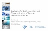 for the and Characterization of Protein Biopharmaceuticalscn.agilent.com/cs/library/eseminars/public/Strategies_for_the... · Strategies for the Separation and Characterization of