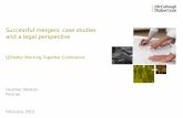 Successful mergers: case studies and a legal perspective · Partner February 2015 ... Successful mergers: case studies and a legal perspective . ... How will incoming and outgoing