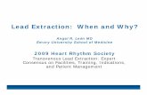 Lead Extraction: When and Why? · Lead Extraction: When and Why? ... * Includes cases with a primary discharge diagnosis of CIED ... or interesting indication additions or changes