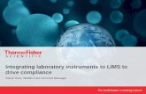 Integrating Laboratory Instruments to LIMS to Drive … · Integrating laboratory instruments to LIMS to ... massive reduction in paper and manual processes . Before Implementation