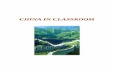 CHINA IN CLASSROOM - chinaconsulatechicago.org IN CLASSROOM . CONTENTE China ABC 1. ... Chinese history, was established in the 21st century B.C., heralding the beginning of a slave
