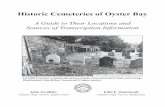 Historic Cemeteries of Oyster Bayoysterbaytown.com/wp-content/uploads/2013/11/HistoricCemeteries6... · Historic Cemeteries of Oyster Bay A Guide to their Locations and Sources of