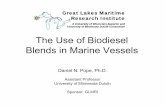 The Use of Biodiesel Blends in Marine Vessels · The Use of Biodiesel Blends in Marine Vessels ... gelling of biodiesel ... of biodiesel component • Particulate formation and ...