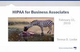 HIPAA for Business Associates - Holland & Hart · Overview • Why should you care about HIPAA? • Who are business associates? • What must business associates do? – Business