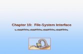 Chapter 10: File-System Interface - Dr. R. Rizal Isnanto ...rizal.blog.undip.ac.id/files/2009/09/ch10.pdf · Operating System Concepts – 7th Edition, Jan 1, 2005 10.2 Silberschatz,