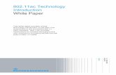 802.11ac Technology Introduction - Rohde & Schwarz ... Technology Introduction White Paper This white paper provides a brief technology introduction on the 802.11ac amendment to the