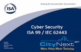 Cyber Security ISA 99 / IEC 62443isabangalore.org.in/wp-content/uploads/2017/cn-presentations/...Cyber Security ISA 99 / IEC 62443 Where Policy Meets Technology. ty t ... dyc5m6xx36kxj