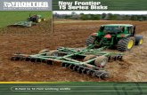 New Frontier 15 Series Disks: New Frontier Rugged ... illustrations and text may include finance, ... have features available on larger, ... a more level soil profile, ensuring complete