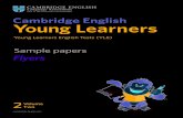 Young Learners - REAL ENGLISH SERVICES · PDF fileYoung Learners Young Learners English Tests (YLE) Flyers 2 Volume Two. Introduction Cambridge English: Young Learners is a series