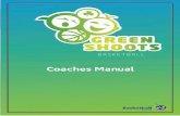 Coaches Manual - Amazon Web Servicessportlomo-userupload.s3.amazonaws.com/uploaded/gall… ·  · 2017-02-27Coaches Manual Green Shoots The ... movement patterns for the first time