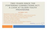 TWO YEARS SINCE THE FOSTERING CONNECTIONS ACT…marylandcasa.org/.../Fostering-Connections-and-Older-Youth-FINAL1.pdf · TWO YEARS SINCE THE FOSTERING CONNECTIONS ACT: A LOOK AT OLDER