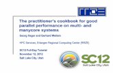The practitioner’s cookbook for goodcwsmith/SC2012/hybridProgramming.pdf · The practitioner’s cookbook for good ... processors Performance properties of ... MPI in multicore