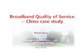 Broadband Quality of Service -- China case study - TT · Broadband Quality of Service-- China case study Meimei Dang China Academy of Information and ... • Buffering time • video