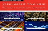 Specialised Training - The Technical Analyst · Specialised Training For ... CIO, Banque Privee Edmond de Rothschild SA Hong Kong Branch ... clarity of training.” Research Analyst,