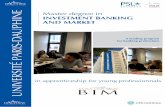 Master degree in INVESTMENT BANKING AND MARKET …master-bim.dauphine.fr/fileadmin/mediatheque/masters/master268/pdf/... · Master degree in INVESTMENT BANKING AND MARKET ... •