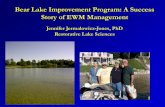 Bear Lake Improvement Program: A Success Story of EWM ... · Bear Lake Improvement Program: A Success Story of EWM Management ... entire lake bottom to scan for EWM and other ...