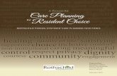 Care Planning for Resident Choice - IDEAS Institute · ROTHSCHILD PERSON-CENTERED CARE PLANNING TASK FORCE for Prepared by: ... traditional medical model where the resident is expected