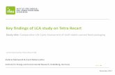 Key findings of LCA study on Tetra Recart 2017 Stefanie Markwardt & Frank Wellenreuther Institute for Energy and Environmental Research, Heidelberg, Germany Key findings of LCA study