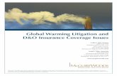 Global Warming Litigation and D&O Insurance … Warming Litigation and D&O Insurance Coverage Issues | Page 4 force corporate policy holders to challenge coverage under existing D&O
