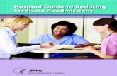 Hospital Guide to Reducing Medicaid Readmissions authors of this guide are responsible for its content. Statements in the guide should not be construed as endorsement by the Agency