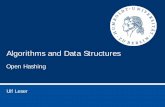 Algorithms and Data Structures - hu-berlin.de and Data Structures Ulf Leser Open Hashing . ... • Many suggestions on how to chose the next index to ... sequences filled from multiple