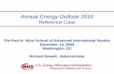 Reference Case - Ascension Publishing · Richard Newell, SAIS, December 14, 2009. 1. ... Richard Newell, Administrator. Annual Energy Outlook 2010. Reference Case. Richard Newell,