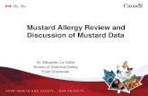 Mustard Allergy Review and Discussion of Mustard Data and Nutrition Policy Revised/Mustard allergy... · Mustard Allergy Review and Discussion of Mustard Data . ... various type of