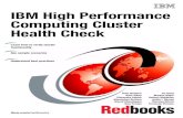 IBM High Performance Computing Cluster Health Check · IBM High Performance Computing Cluster Health Check Dino Quintero ... Example of nsdperf ... THE IMPLIED WARRANTIES OF NON-INFRINGEMENT,