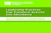 Leadership Practices that Transform Scarcity into Abundance · Leadership Practices that Transform Scarcity into Abundance The Leadership for a Changing World Research and Documentation
