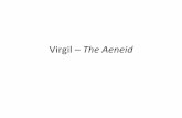 Virgil The Aeneid - American University of Beirut lecture 2015-Final2.pdfVirgil – The Aeneid ... ‘Others, I do not doubt it, will beat bronze into figures that breathe more softly.