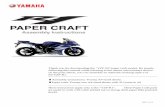 REALISTIC PAPER CRAFT YZF-R1 Assembly … Instructions 2007.11.12 Assembly instructions: Twenty A4-sized sheets. Paper craft: Twenty-two A4-sized sheets with 312 parts in all These