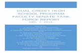 Dual Credit High School Program Report - FNL 12-9-15 3: AP Credit by Exam for Dual Credit AP/Dual Credit Course..... 13 Earning Credit ..... 14 ... student debt and shorten the time