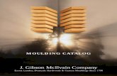 J. Gibson McIlvain Company · J. Gibson McIlvain Company Exotic Lumber, Domestic Hardwoods & Custom Mouldings Since 1798 MOULDING CATALOG