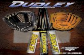 Dudley® Sports Equipment Catalog 2015 · SOFTBALL PARTNERSHIPS Dudley founded by George Dudley Full. Dudley becomes the first company to make cork & rubber center softballs (which