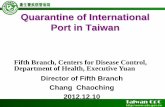 Quarantine of International Port in Taiwan - US EPA · the Quarantine of International Ports ... (SSCEC) – No evidence of a ... Quarantine of International Port in Taiwan Author: