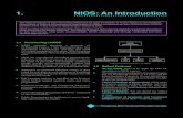 1. NIOS: An Introductionold.nios.ac.in/vocational/vocpros/nios-an_introduction.pdf · programmes are telecast nationwide on Doordarshan Channel. • Practical Training Programmes