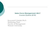 Sales Force Management 2015 Course Outline (6/10) Force...Program of Sales Force Management Course 1. The Role of Sales Force in Today’s Changing World 2. Recruiting, Selecting &