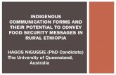 INDIGENOUS COMMUNICATION FORMS AND THEIR … · paradigm focuses on people, ‘endogenous development’ and the attention to power issues (Mefalopulos, 2003; ... Adiye maliyoy Danhsa