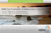 NBN Co Customer Collaboration Forum · Leica Ison –General Manager, Product Development. ... Proposed Fibre Product Roadmap . 2011. 2012. 2013. High-Speed Broadband and …