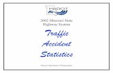 2002 Missouri State Highway System Traffic … State Highway System Traffic Accident Statistics Table of Contents Subject Chapter 1: Statewide Traffic Accident Statistics, Introduction