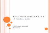EMOTIONAL INTELLIGENCE A Practical guide - HIGP presentation.pdf · Development and Emotional Intelligence: ... Evidence suggests that individuals with high EI ... EMOTIONAL INTELLIGENCE