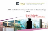 RPL at Letterkenny Institute of Technology (LYIT) … of RPL at Letterkenny Institute of Technology (LYIT). Prior Certified Learning Prior ... •Planning •Organising •Directing