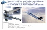 Design, Analysis and Weight Optimization Techniques for ... · 6 NDIA Gun and Missile Systems Conference Miami August 2011 J75189 Ground Handling Adapter (GHA) Overview Design Requirements